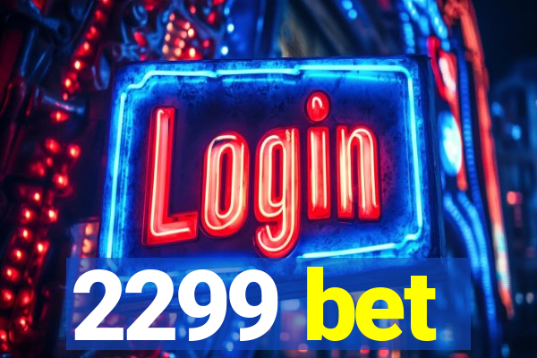 2299 bet